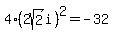4%282sqrt%282%29i%29%5E2=-32