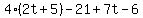 4%282t%2B5%29-21%2B7t-6