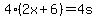 4%282x%2B6%29=4s