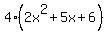 4%282x%5E2%2B5x%2B6%29