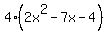 4%282x%5E2-7x-4%29