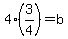 4%283%2F4%29=b
