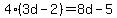 4%283d-2%29=8d-5