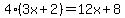 4%283x%2B2%29=12x%2B8