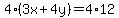 4%283x%2B4y%29=4%2A12