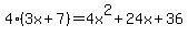 4%283x%2B7%29=4x%5E2%2B24x%2B36