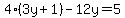 4%283y%2B1%29-+12y+=+5