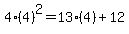 4%284%29%5E2=13%284%29%2B12