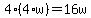4%284%2Aw%29=16w