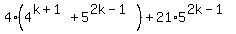 4%284%5E%28k%2B1%29+%2B+5%5E%282k-1%29%29%2B21%2A5%5E%282k-1%29