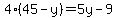 4%2845-y%29=5y-9