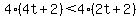 4%284t%2B2%29%3C4%282t%2B2%29