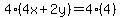 4%284x%2B2y%29=4%284%29