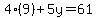 4%289%29%2B5y=61