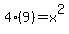 4%289%29=x%5E2