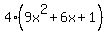 4%289x%5E2%2B6x%2B1%29