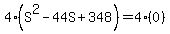 4%28S%5E2+-+44S+%2B+348%29+=+4%280%29