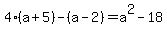 4%28a%2B5%29-%28a-2%29=a%5E2-18