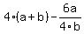 4%28a%2Bb%29-6a%2F4b
