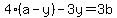 4%28a-y%29-3y+=+3b