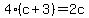 4%28c%2B3%29=2c