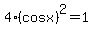 4%28cosx%29%5E2=1