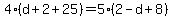 4%28d%2B2%2B25%29=5%282-d%2B8%29