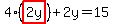 4%28highlight%282y%29%29%2B2y=15