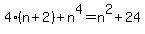 4%28n%2B2%29%2Bn%5E4=n%5E2%2B24