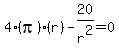 4%28pi%29%28r%29-20%2Fr%5E2+=+0