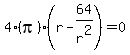 4%28pi%29%28r-64%2Fr%5E2%29=0