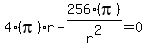 4%28pi%29r-256%28pi%29%2Fr%5E2=0