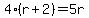 4%28r%2B2%29=5r