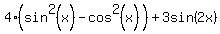 4%28sin%5E2%28x%29+-+cos%5E2%28x%29%29+%2B+3sin%282x%29