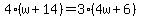 4%28w%2B14%29=3%284w%2B6%29