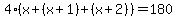 4%28x%2B%28x%2B1%29%2B%28x%2B2%29%29=180