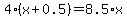 4%28x%2B0.5%29=8.5%2Ax