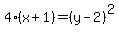 4%28x%2B1%29=%28y-2%29%5E2