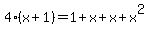 4%28x%2B1%29=1%2Bx%2Bx%2Bx%5E2