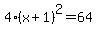 4%28x%2B1%29%5E2=64