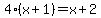 4%28x%2B1%29+=+x+%2B+2