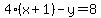 4%28x%2B1%29-y=8