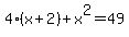 4%28x%2B2%29%2Bx%5E2=49