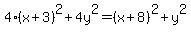 4%28x%2B3%29%5E2%2B4y%5E2=%28x%2B8%29%5E2%2By%5E2