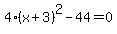 4%28x%2B3%29%5E2-44=0