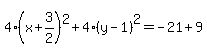 4%28x%2B3%2F2%29%5E2%2B4%28y-1%29%5E2=-21%2B9