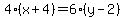 4%28x%2B4%29=6%28y-2%29