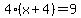 4%28x%2B4%29=9