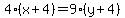 4%28x%2B4%29=9%28y%2B4%29