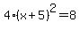 4%28x%2B5%29%5E2+=+8